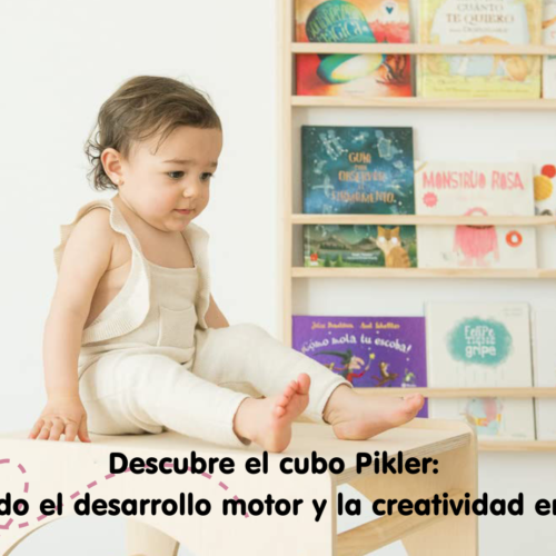 El cubo Pikler: “Fomentando el desarrollo motor y la creatividad en los niños”